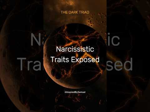 The Dark Triad: The Narcissistic Traits Exposed