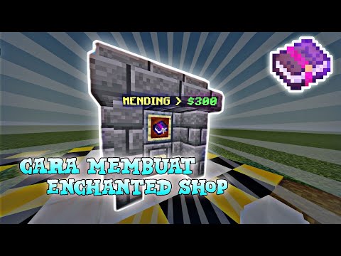CARA MEMBUAT ENCHANTED SHOP DI MINECRAFT PE | MCPE 1.18+!!