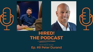Find a Career, Not Just a Job (ft. Peter Durand) | Ep. #8