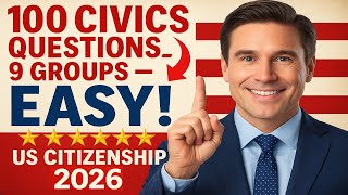 100 Civics Questions for US Citizenship 2025 – Grouped by 9 Topic and Full Answers - Learn Easily