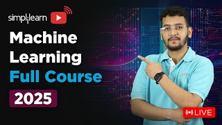 Machine Learning Full Course 2026 | Machine Learning Tutorial | Machine Learning Course |Simplilearn
