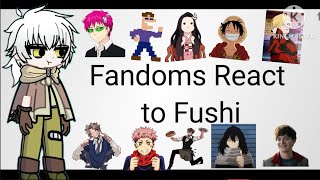 //Fandoms react to Fushi// Read Description// Lazy// 2/12 