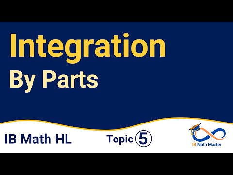 Integration by Parts  [IB Math AA HL]