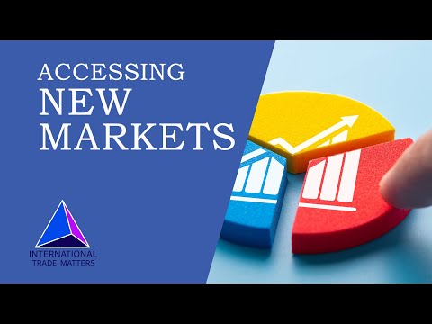 Accessing New Markets