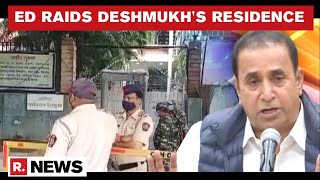 ED Raids Anil Deshmukh's Nagpur Residence In Money Laundering Case | Republic TV