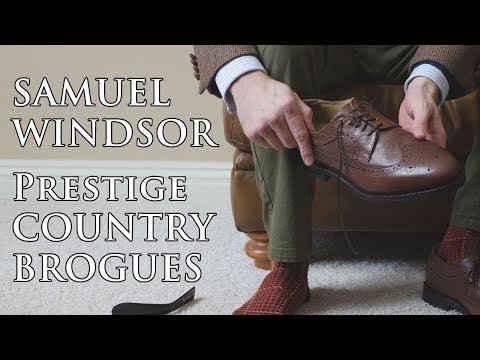 Samuel Windsor Prestige Country Brogue Unboxing and Review