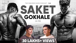 Mental-Physical Fitness 1O1 - Mentality Training With Saket Gokhale & Ranveer Allahbadia | TRS