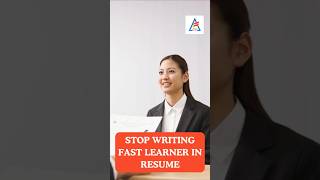 🚫 Stop Writing “Fast Learner” in Your Resume