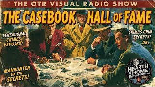The Casebook Hall of Fame | Johnny Dollar, Sam Spade & Radio's Greatest Detectives