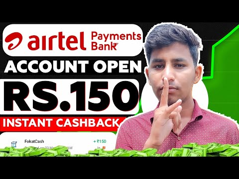 Airtel Payment Bank Account Open - 2025 | Open Airtel Payment Bank And Get Upto 150 Cashback 🔥🔥