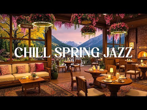 Chill Spring Jazz at Outdoor Cafe 🌸 Calm and Relaxing Jazz Background Music for Study & Work Focus