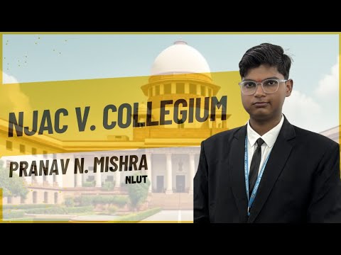 NJAC v. The Collegium System: Who should appoint judges? (Indian judiciary explained)