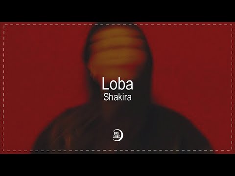 Shakira - Loba (Letra / Lyrics)