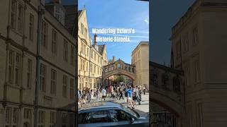 Wandering Oxford’s Historic Streets. #OxfordCity #TimelessOxford #OxfordCharm #HistoricOxford