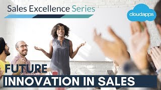 Sales Innovation - What does the future of Sales look like? CloudApps interviews Robert Baldock