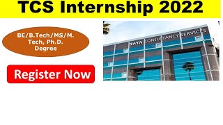 TCS Internship 2022 Registration | 2022, 2023 & 2024 Batch | Summer Internship 2022 for freshers