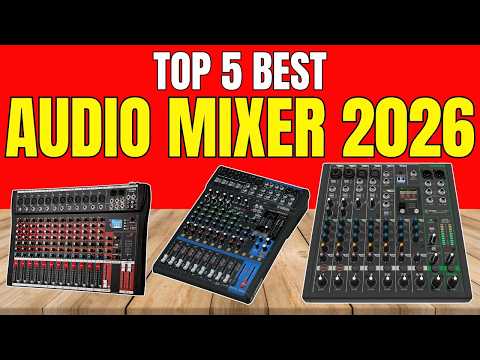 Best Audio Mixer 2026 – Ultimate Buyer’s Guide!