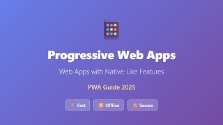 Progressive Web Apps (PWA) Complete Guide - Web Apps with Native Features
