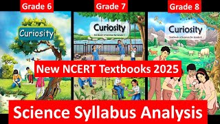 Smart Study Tips | New NCERT 2025 Science Textbook Analysis - Grade 6th - 8th | Chapter Analysis