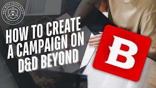 How to Launch a New Campaign in D&D Beyond (Beginner’s Guide)