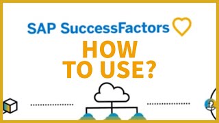 How to Use SAP SuccessFactors For Beginners 2023?