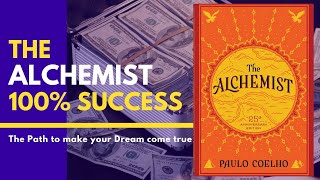 The Alchemist by Paulo Coelho - The ultimate Path to make your Dream come True - Full Audiobook