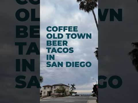 San Diego like a Local. Coffee, Craft Beer and Tacos