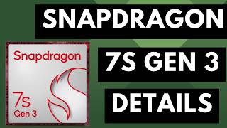 Qualcomm Snapdragon 7s Gen 3 Specs Reveal Faster CPU & GPU [Android News Byte]