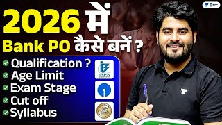How To Become A Bank PO In 2026 | SBI, IBPS, RRB | Detailed Strategy | By Vishal Parihar