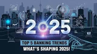 "Top 5 Banking Trends in 2025 📈 | Impact on BFSI Sector | Finance Report📊 🌐"