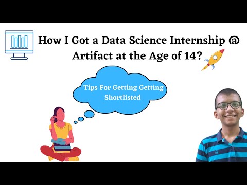 How I Secured Data Science Internship @ Artifact at 14 Age? || Tips for being selected