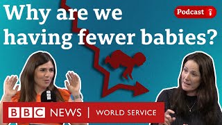 Why are people having fewer babies? - What in the World podcast, BBC World Service