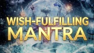 The Wish Fulfilling Mantra - Make Your Any Wish Come True