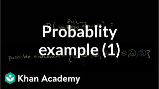 Finding probability example | Probability and Statistics | Khan Academy
