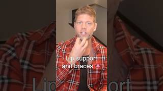 Lip Support And Braces 👄 #braces