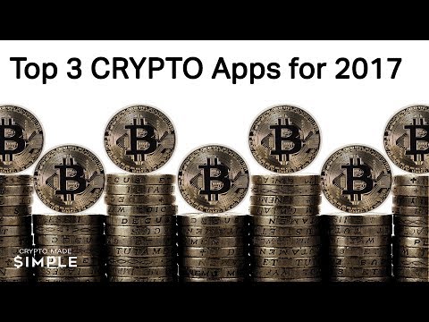 Top 3 Crypto Apps that you must have in 2017!
