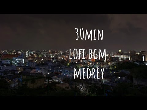 【30分耐久】夜に聴きたいフリーBGMメドレー/ かたばみ