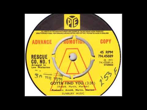 RESCUE CO. No. 1:  Gotta Find You