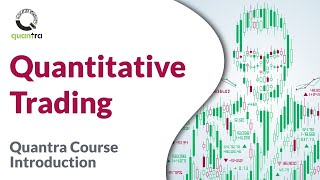 Quantitative Trading | Introduction, Strategies, and Models 📈 | Quantra Course Overview 🚀