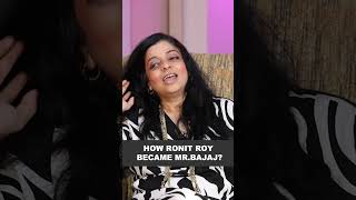 How Ronit Roy became Mr Bajaj?