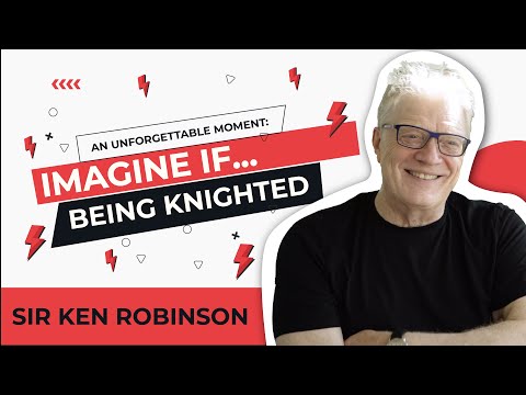 Sir Ken Robinson on Being Knighted by the Queen