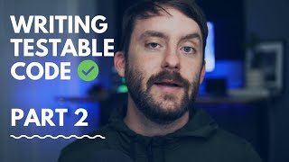 Refactoring Messy to Testable Code in .NET (Part 2)