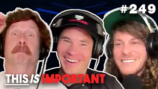 Ep 249: He’s Zyn Trouble | This is Important Podcast