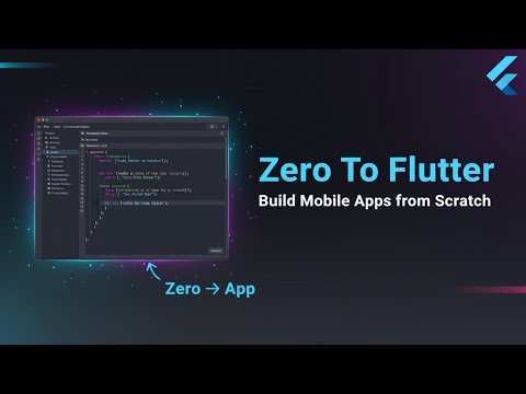 Zero To Flutter: Step-by-Step Mobile App Tutorials for Beginners