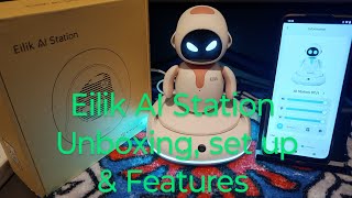 Eilik AI Station unboxing, set up & features #eilik #ai #robot 