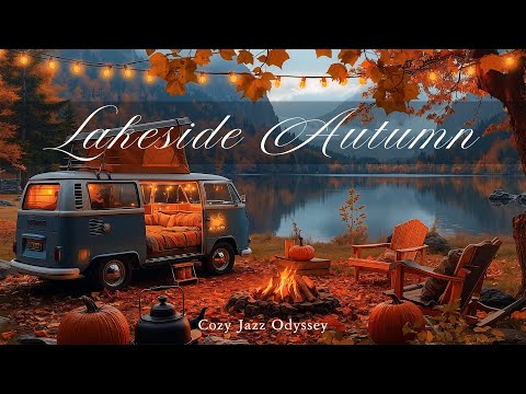Autumn In The Lakeside - Cozy Jazz Odyssey (Offical Music Video)