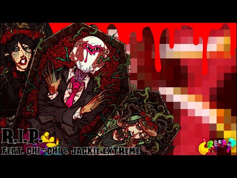 Creep-P - R.I.P. (feat. Chi-Chi and JACKIE EXTREME) (Original Song Collaboration)