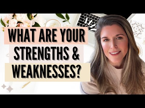 What Are Your Strengths and Weaknesses