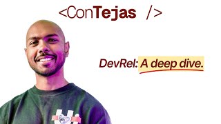 DevRel Deep Dive: What it is, where it fits, how to measure it