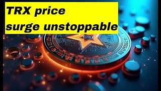 TRX Surge Uncover the Secrets Behind TRX Surge to $0.3549 - What's Driving This Crypto Phenomenon?